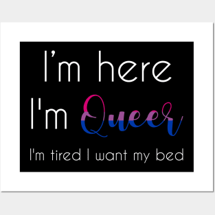 I'm Here, I'm Queer ! Posters and Art